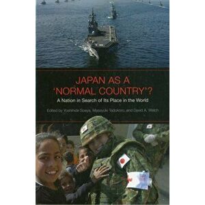 Japan as a 'Normal Country'?. A Nation in Search of Its Place in the World, Paperback - *** imagine