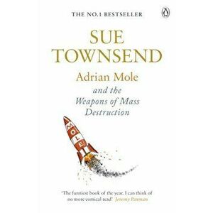 Adrian Mole and The Weapons of Mass Destruction, Paperback - Sue Townsend imagine