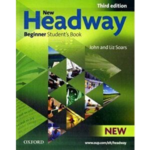 New Headway: Beginner Third Edition: Student's Book. Six-level general English course, Paperback - Liz Soars imagine