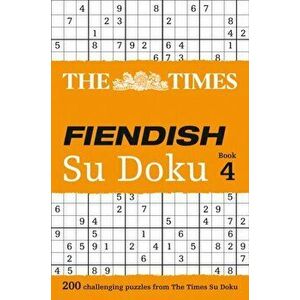 Times Fiendish Su Doku Book 4. 200 Challenging Puzzles from the Times, Paperback - *** imagine