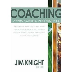 Coaching. Approaches and Perspectives, Paperback - Jim Knight imagine