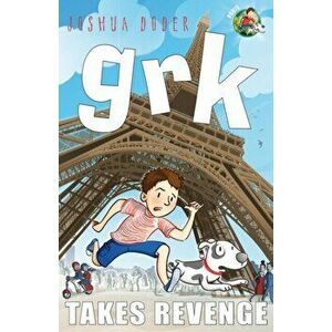 Grk Takes Revenge, Paperback - Josh Lacey imagine