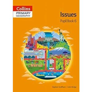 Collins Primary Geography Pupil Book 6, Paperback - Colin Bridge imagine