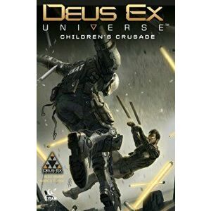 Deus Ex. Childrens Crusade, Paperback - Alex Irvine imagine