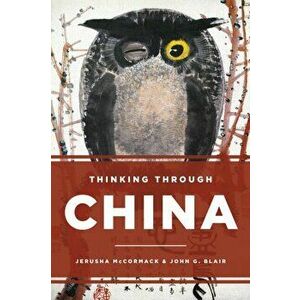 Thinking through China, Hardback - John G. Blair imagine