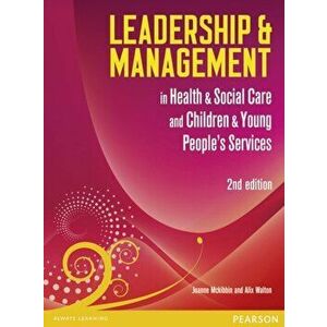 Leadership and Management in Health and Social Care Level 5, Paperback - Jo McKibbin imagine