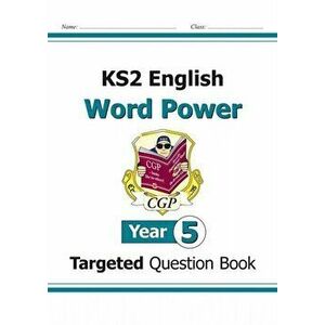 KS2 English Targeted Question Book: Word Power - Year 5, Paperback - *** imagine