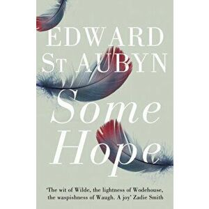 Some Hope, Paperback - Edward St Aubyn imagine