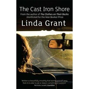 Cast Iron Shore, Paperback - Linda Grant imagine
