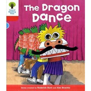 Oxford Reading Tree: Level 4: More Stories B: The Dragon Dance, Paperback - Roderick Hunt imagine