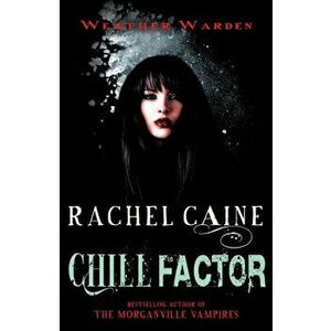 Chill Factor. The engrossing Yorkshire crime series, Paperback - Rachel Caine imagine