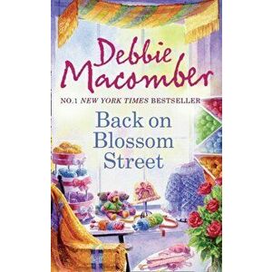 Back On Blossom Street, Paperback - Debbie Macomber imagine