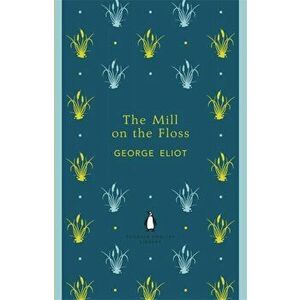 Mill on the Floss, Paperback - George Eliot imagine