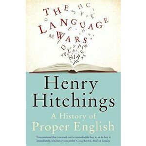 Language Wars, Paperback - Henry Hitchings imagine