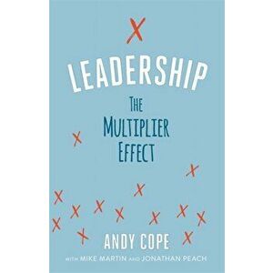Leadership. The Multiplier Effect, Paperback - Andy Cope imagine