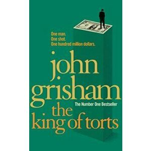 King Of Torts, Paperback - John Grisham imagine