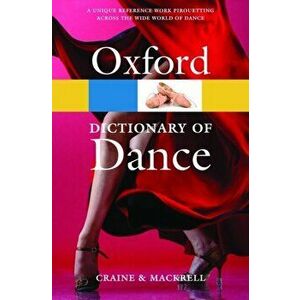 Oxford Dictionary of Dance, Paperback - Judith Mackrell imagine
