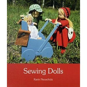 Sewing Dolls, Paperback - Karin Neuschutz imagine
