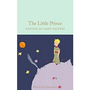 Little Prince. Colour Illustrations, Hardback - Antoine de Saint-Exupery imagine