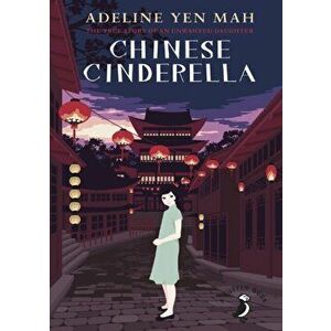 Chinese Cinderella, Paperback - Adeline Yen Mah imagine