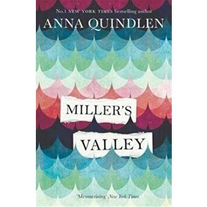 Miller's Valley, Paperback - Anna Quindlen imagine