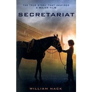 Secretariat, Paperback - William Nack imagine