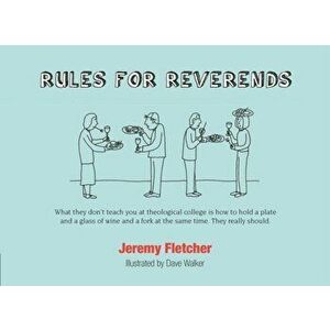 Rules for Reverends, Paperback - Jeremy Fletcher imagine