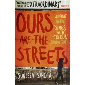Ours are the Streets, Paperback - Sunjeev Sahota imagine