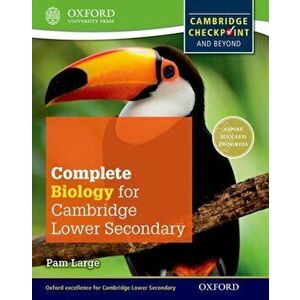 Complete Biology for Cambridge Lower Secondary. Cambridge Checkpoint and beyond, Paperback - Pam Large imagine