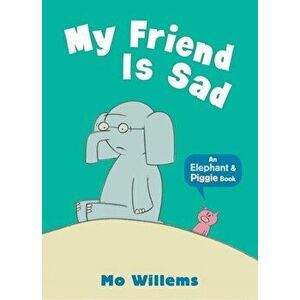 My Friend Is Sad, Paperback - Mo Willems imagine