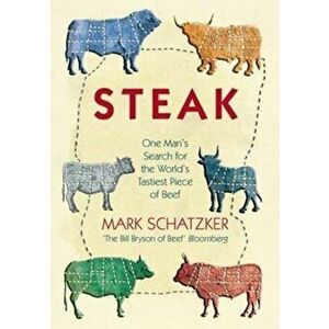 Steak. One Man's Search for the World's Tastiest Piece of Beef, Paperback - *** imagine