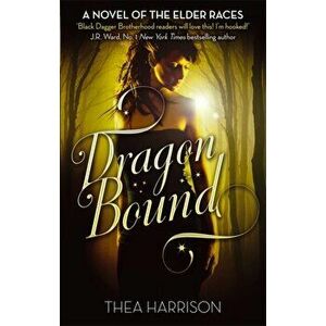 Dragon Bound. Number 1 in series, Paperback - Thea Harrison imagine