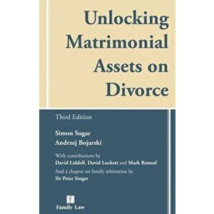 Unlocking Matrimonial Assets on Divorce, Paperback - Andrzej Bojarski imagine