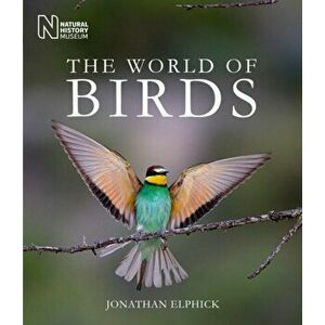 World of Birds, Hardback - Jonathan Elphick imagine