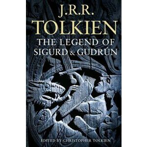 Legend of Sigurd and Gudrun, Paperback - J. R. R. Tolkien imagine