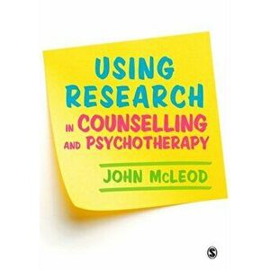 Using Research in Counselling and Psychotherapy, Paperback - John McLeod imagine