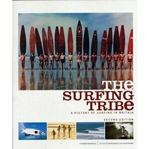 Surfing Tribe. A History of Surfing in Britain, Paperback - Roger Mansfield imagine