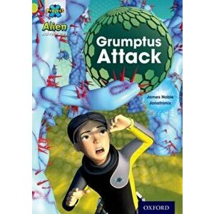 Project X: Alien Adventures: Lime: Grumptus Attack, Paperback - James Noble imagine