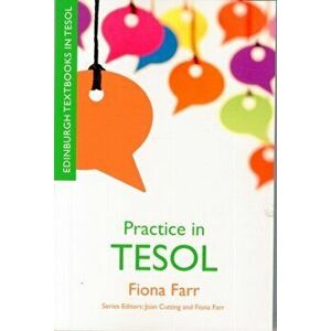 Practice in TESOL, Paperback - Fiona Farr imagine