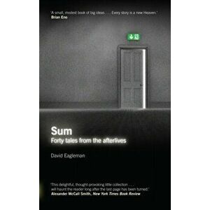 Sum. Tales from the Afterlives, Paperback - David Eagleman imagine