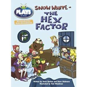 BC JD Plays Gold/2B Snow White - The Hex Factor, Paperback - Steve Barlow imagine