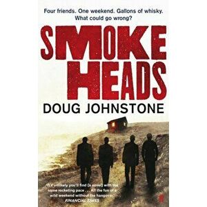 Smokeheads, Paperback - Doug Johnstone imagine