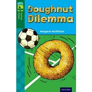 Oxford Reading Tree TreeTops Fiction: Level 12 More Pack C: Doughnut Dilemma, Paperback - Margaret McAllister imagine