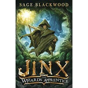 Jinx: The Wizard's Apprentice. Book 1, Paperback - Sage Blackwood imagine