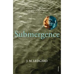 Submergence, Paperback - J. M. Ledgard imagine