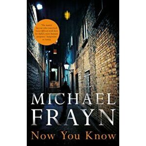 Now You Know, Paperback - Michael Frayn imagine