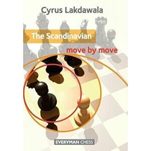 Scandinavian: Move by Move, Paperback - Cyrus Lakdawala imagine