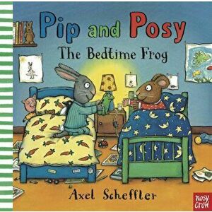 Pip and Posy: The Bedtime Frog, Paperback - *** imagine