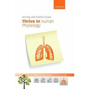 Thrive in Human Physiology, Paperback - Gethin Evans imagine