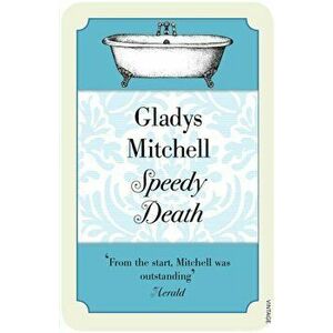 Speedy Death, Paperback - Gladys Mitchell imagine